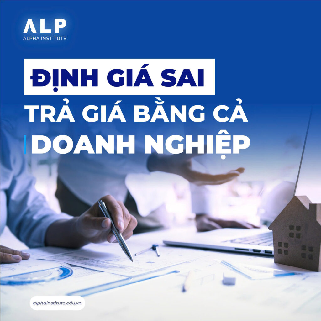 ĐỊNH GIÁ STARTUP TRƯỚC KHI GỌI VỐN: 6 CÔNG THỨC GIÚP BẠN CHINH PHỤC NHÀ ĐẦU TƯ 3 Định giá sai trả giá bằng cả doanh nghiệp