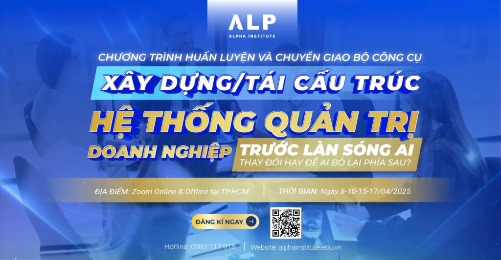 xây dựng tái cấu trúc hệ thống quản trị doanh nghiệp trước làn sóng AI