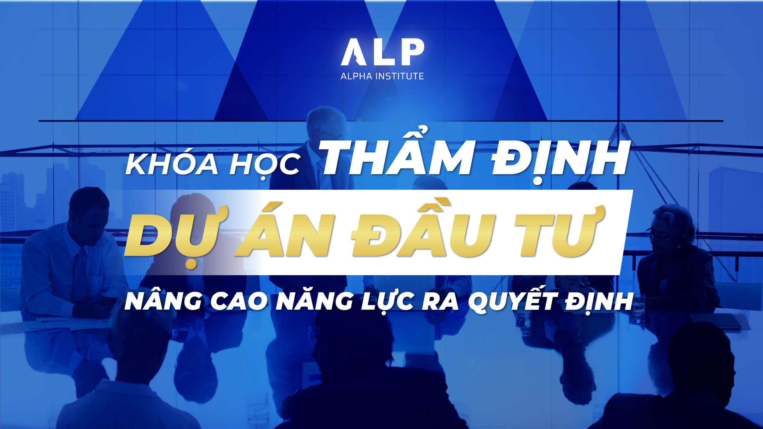 Khóa học thẩm định dự án đầu tư