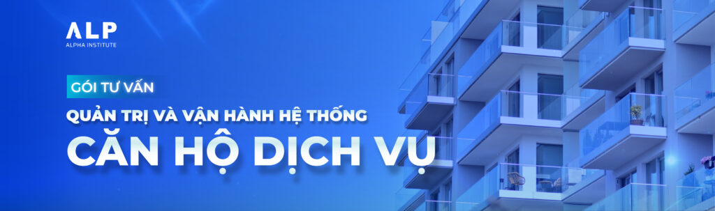 GÓI TƯ VẤN QUẢN TRỊ VÀ VẬN HÀNH HỆ THỐNG CĂN HỘ DỊCH VỤ
