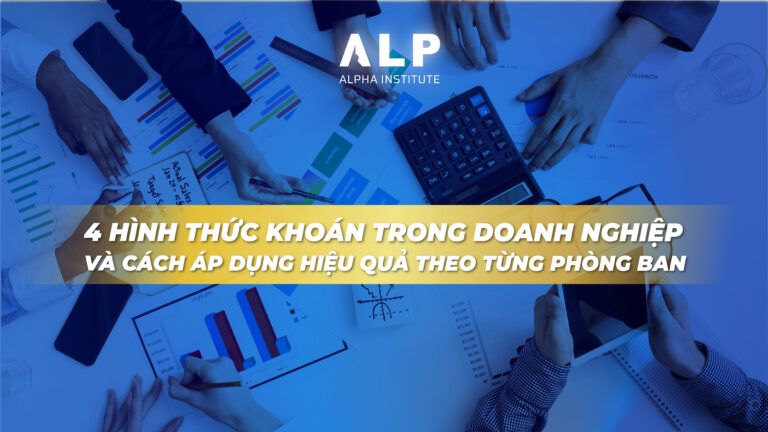 4 hình thức khoán trong doanh nghiệp
